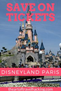 Save on Disneyland Paris Tickets | The Art of Travel Hacking