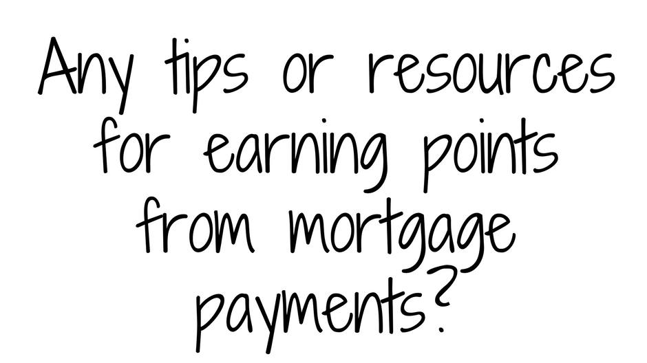 Earning Points for Mortgage Payments